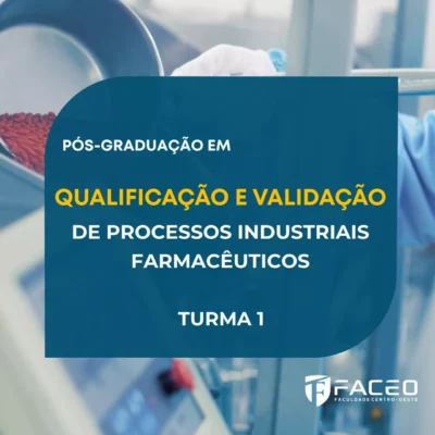Qualificação e Validação de Processos Industriais Farmacêuticos